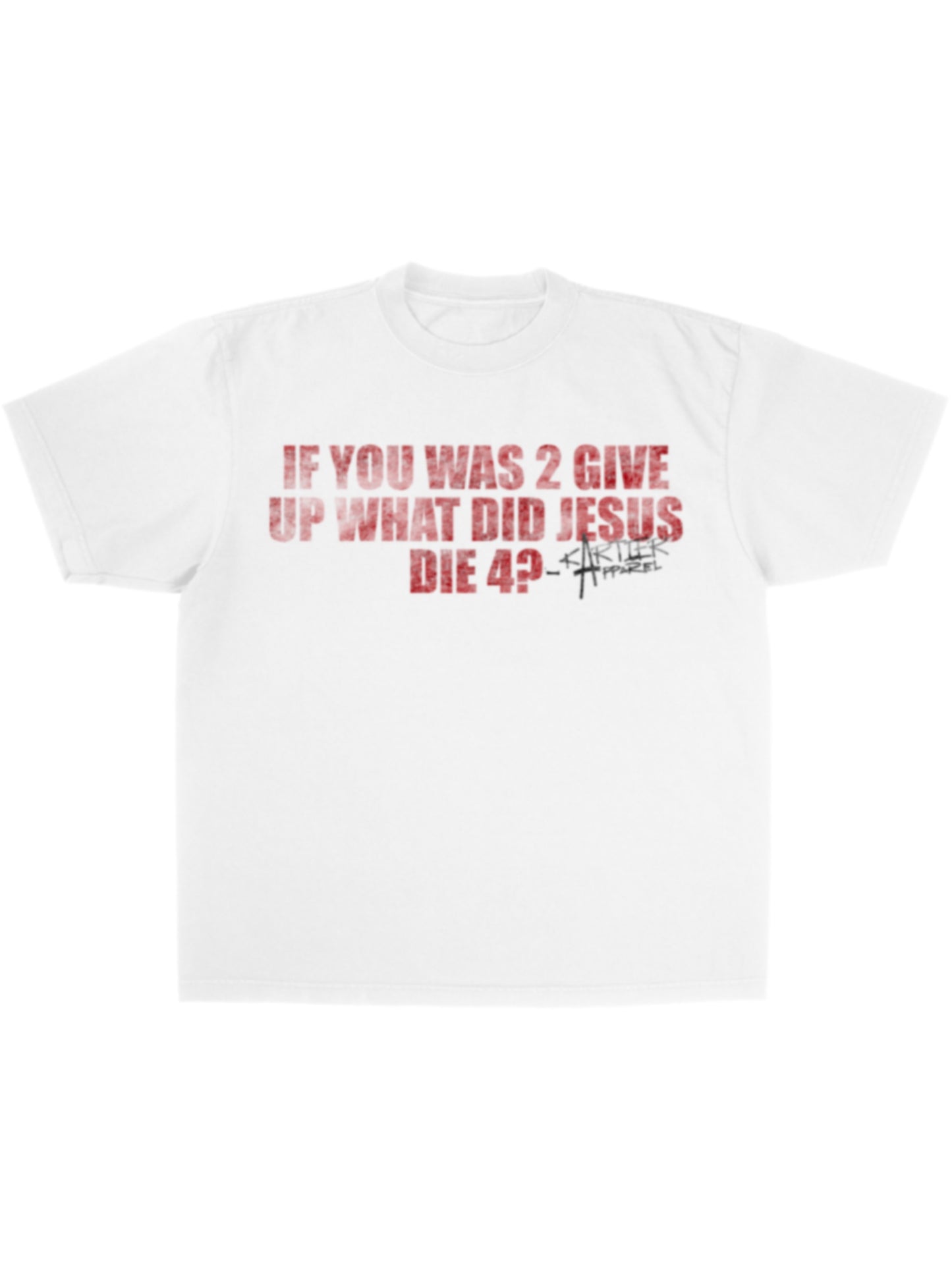 what did Jesus die 4? tee