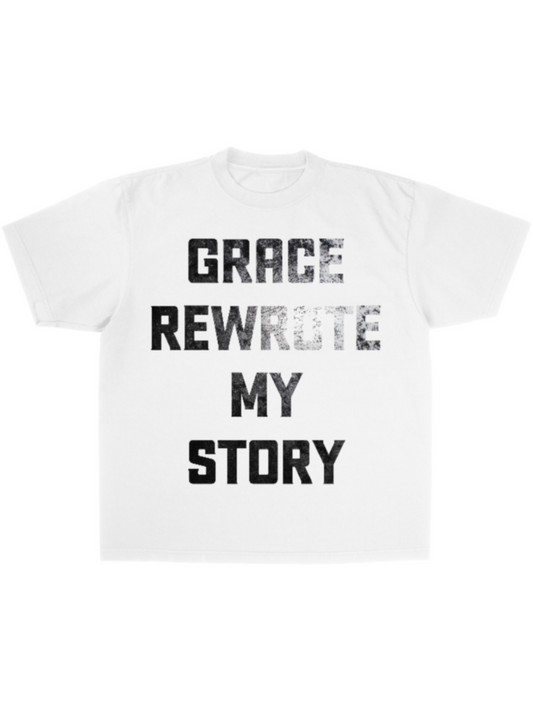Grace rewrote my story tee